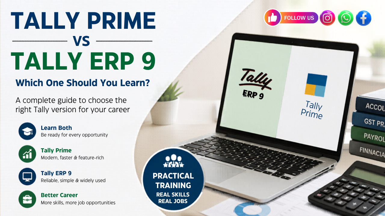 Tally Prime vs. Tally ERP 9: What Is the Difference and Which One Should You Learn?